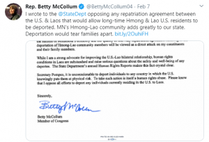 Rep. Betty McCollum tweets "I wrote to the @StateDept opposing ay repatriation agreement between the U.S. & Laos that would allow long-time Hmong & Lao U.S. residents to be deported. MN's Hmong-Lao community adds greatly to our state. Deportation would tear families apart. link: bit.ly/2OuhiFH